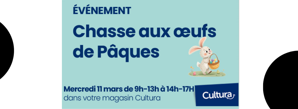 Chasse aux œufs de Pâques chez Cultura
