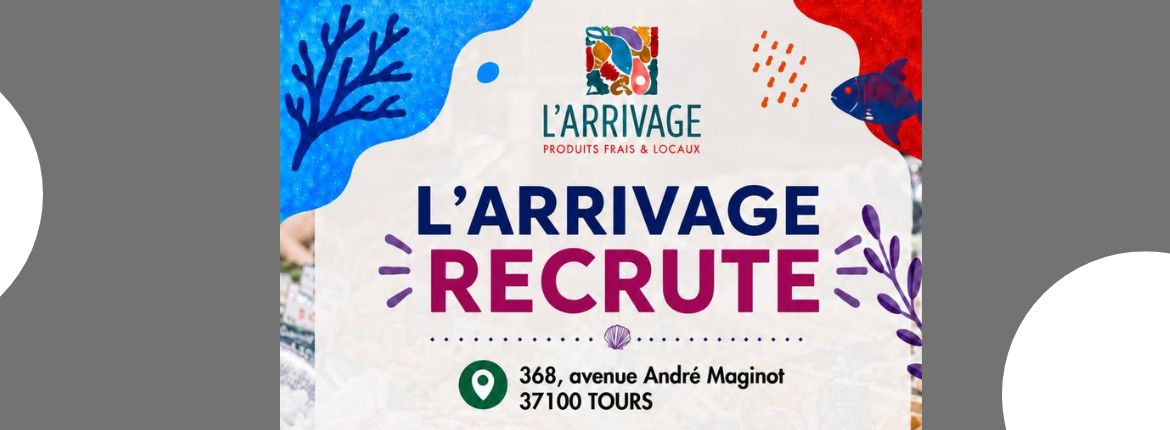 L’arrivage recrute