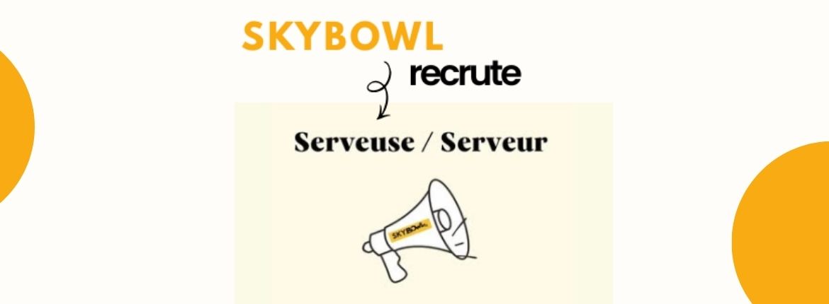 JOB : Skybowl recrute !
