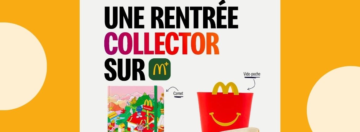 Fidélité : une rentrée collector chez McDonald’s